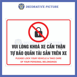 Vui Lòng Khoá Xe Cẩn Thận Tự Bảo Quản Tài Sản Trên Xe - Please Lock Your Vehicle Take Care Of Your Personal Belongings