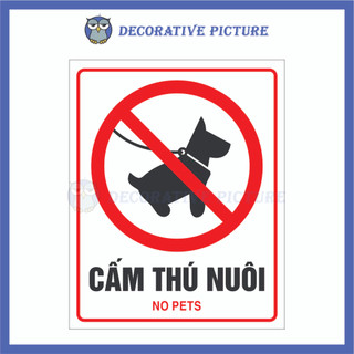 Biển Cảnh Báo Cấm Thú Nuôi - No Pets
