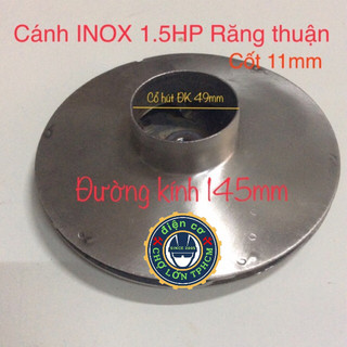 Cánh bơm nước Inox Việt Nam 1.5HP ( có 2 phân loại quay thuận & ngược ) trục 11mm ĐK 145mm