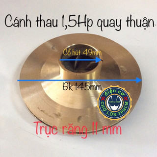 Cánh bơm nước 1.5 Hp ( thau) loại chiều thuận ĐK 145mm