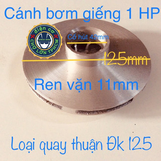 Cánh bơm nước (nhôm) loại 1hp quay chiều thuận trục ren 11mm ĐK 125mm