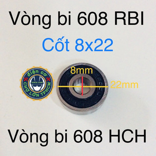 Bạc đạn 608 rbi hoặc bạc đạn 608 hch
