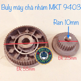 Bu ly máy chà nhám tăng mkt 9403