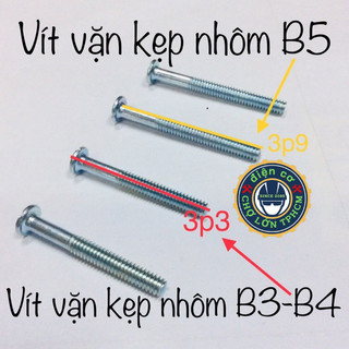 Vít vặn kẹp nhôm lõi quạt B3/B4 (3p2) hoặc vít vặn lõi B5 ( 3p8)