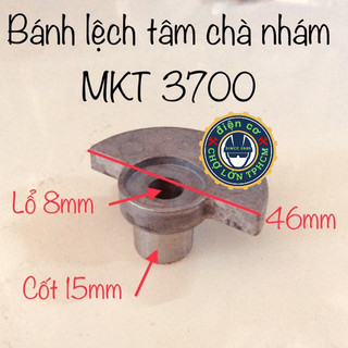 Bánh lệch tâm chà nhám MKT 3700