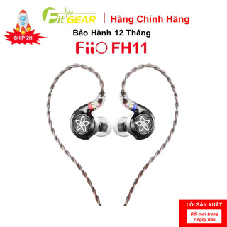Tai Nghe FiiO FH11 Chính Hãng - Bảo Hành 12 Tháng