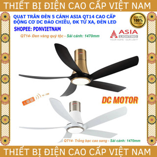 [L/H ĐỂ NHẬN MÃ GIẢM] Quạt trần ASIA QT14, 5 cánh, có đèn Led, động cơ DC Cao Cấp, bảo hành chính hãng 2 năm