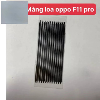 Lưới loa/ màng loa oppo f11 pro / reno 2f / oppo lắp chung