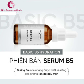 (CHÍNH HÃNG) Serum B5 Basic Hydration 5% DrCeutics Cấp Ẩm Và Phục Hồi Da Cho Da Dầu Mụn - 30ml
