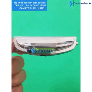 Lẫy khóa nồi cơm điện cuckoo mã crp hw