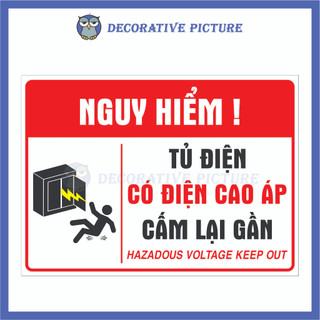 Biển Cảnh Báo Nguy Hiểm ! Tủ Điện Có Điện Cao Áp Cấm Lại Gần - Hazadous Voltage Keep Out