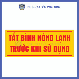 Biển Nhắc Nhở Tắt Bình Nóng Lạnh Trước Khi Sử Dụng