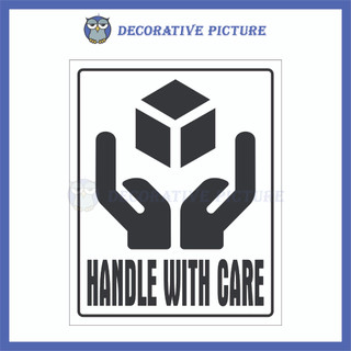 Biển Nhắc Nhở Hàng Dễ Vỡ Xin Nhẹ Tay - Handle With Care