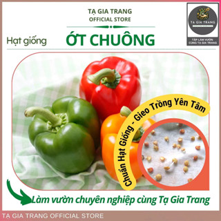 Hạt giống ớt chuông (ớt ngọt) | Tạ Gia Trang