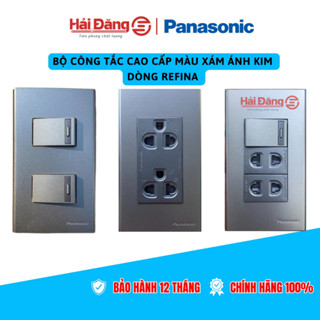 Bộ công tắc ổ cắm màu xám ánh kim Panasonic Refina