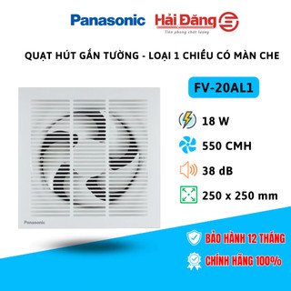  Quạt hút gắn tường Panasonic FV-20AL1 - Quạt hút gắn tường dân dụng loại 1 chiều có màn che 