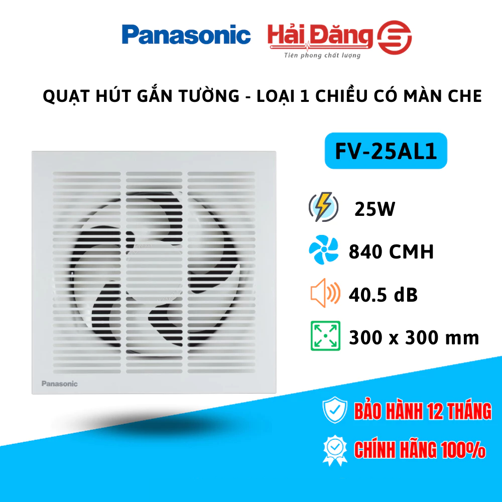 Quạt hút gắn tường Panasonic FV-25AL1 - Quạt hút gắn tường dân dụng loại 1 chiều có màn che