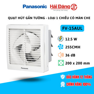 Quạt hút thông gió gắn tường có màn che Panasonic FV-15AUL1, Quạt hút gắn tường 1 chiều có màn che