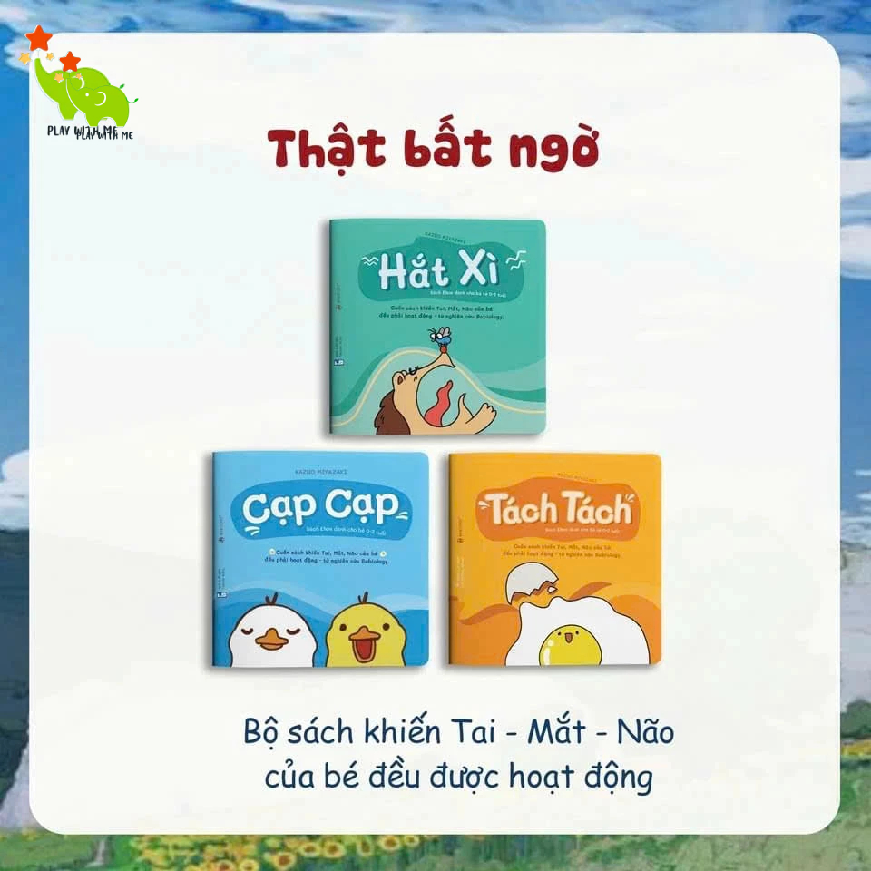 Sách Ehon - Thật bất ngờ ( Tách Tách, Cạp Cạp, Hắt Xì) - Dành cho trẻ từ 0 - 2 tuổi- NPH Wabooks