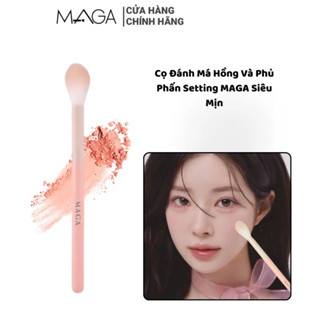  Cọ Đánh Má Hồng Và Setting MAGA - Siêu Mịn Lông Mềm Tự Nhiên 