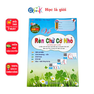 Sách - Vở Rèn Chữ Cỡ Nhỏ -Luyện Chữ Cho Học Sinh Tiểu Học, Người Yêu Chữ Có Quét Mã QR Hiện Đại Nhất (1 cuốn)