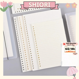 [10 Lỗ] Giấy Refill Sổ Còng SHIORI A4 B5 A5 120/160 Trang Ruột Giấy 80/100gsm Cho Sổ Còng