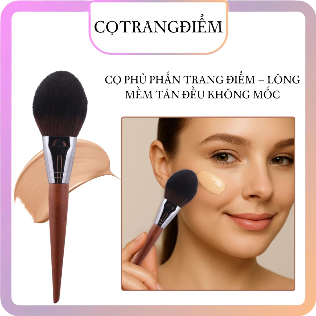 Cọ Phủ Phấn Trang Điểm – Lông Mềm, Tán Đều, Không Mốc