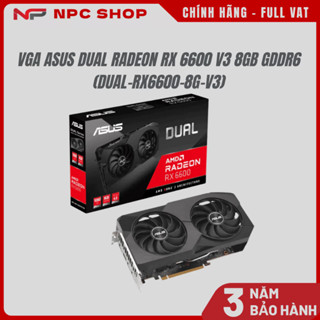 VGA - Card màn hình ASUS Dual Radeon RX 6600 V3 8GB GDDR6 (DUAL-RX6600-8G-V2) - Hàng Chính Hãng