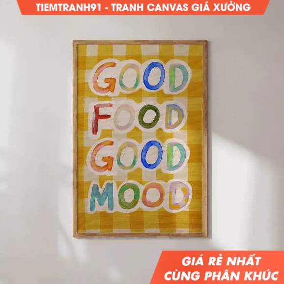 Tranh treo tường, Good Food Good Mood Poster, Colorful Wall Art Quotes , Kitchen Quote Print , tặng 