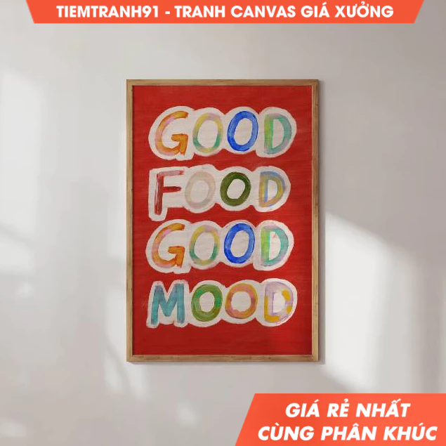 Tranh treo tường,  Good Food Good Mood Poster, Colorful Wall Art Quotes, Kitchen Quote Print , tặng 