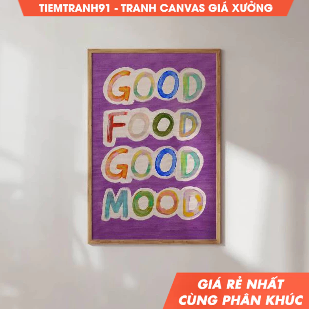 Tranh treo tường,  Good Food Good Mood Poster, Colorful Wall Art Quotes, Kitchen Quote Print , tặng 