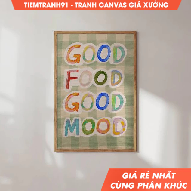 Tranh treo tường,  Good Food Good Mood Poster, Colorful Wall Art Quotes, Kitchen Quote Print , tặng 