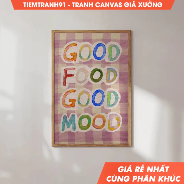 Tranh treo tường,  Good Food Good Mood Poster, Colorful Wall Art Quotes, Kitchen Quote Print , tặng 