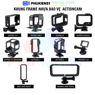 Khung Nhựa Bảo Vệ ActionCam tổng hợp đủ loại, Gopro 5 6 7 8 9 10 11 , Insta360 One X2 X3, Osmo Action 2 3, Pocket