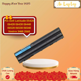 Pin Laptop Dell Latitude E5420 E5430 E5520 E5530 E6420 E6420 E6430 E6440 E6520 E6530 E6540, Vostro 3460 3560 New 100%
