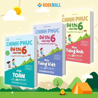  Sách Combo Chinh phục đề thi vào lớp 6 trường THCS Chất lượng cao môn Toán - Tiếng Anh - Tiếng Việt - Bookmall 