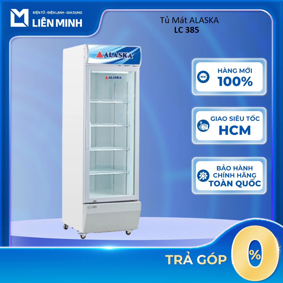 LC 385 - Tủ Mát Alaska 385 Lít LC-385 - Bảo Hành Chính Hãng