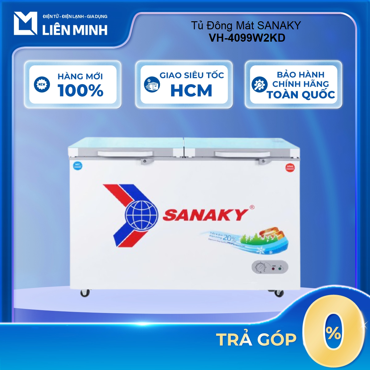 VH-4099W2KD - Tủ Đông Mát SANAKY VH-4099W2KD - Bảo Hành Chính Hãng