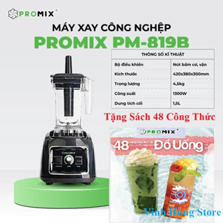  Máy xay sinh tố xay đá chuyên dụng PROMIX - UNIBLEND - Bảo hành 3 năm 