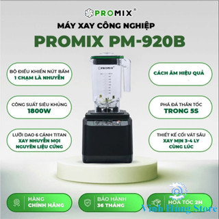  Máy xay sinh tố công nghiệp Promix PM-920B  Mới 2024  -  PM 912B   2025   