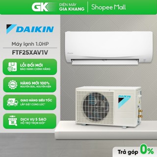 [GIAM300] FTF25XAV1V - Máy Lạnh / Điều Hòa Daikin FTF25XAV1V 1 HP - 1 Ngựa - [Freeship HCM]