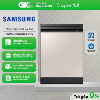 DW60CB750FAPSV - Máy Rửa Chén Độc Lập Samsung Bespoke [Freeship HCM]{Miễn Phí Công Lắp HCM}