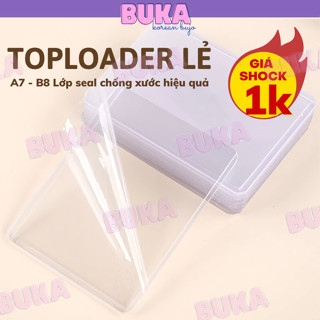 Thẻ Đựng Toploader Buka kích thước A7 - B8 đựng card ảnh idol Kpop, đựng card, lomo, ảnh thẻ lẻ 1 chiếc