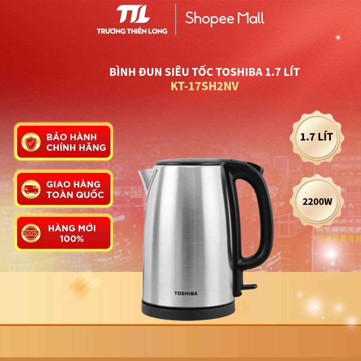 KT-17SH2NV - Bình Đun Siêu Tốc Toshiba 1.7 Lít KT-17SH2NV [TOÀN QUỐC]