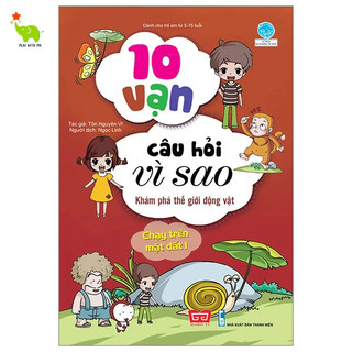 Sách 10 Vạn Câu Hỏi Vì Sao - Khám Phá Thế Giới Động Vật Chạy Trên Mặt Đất 1