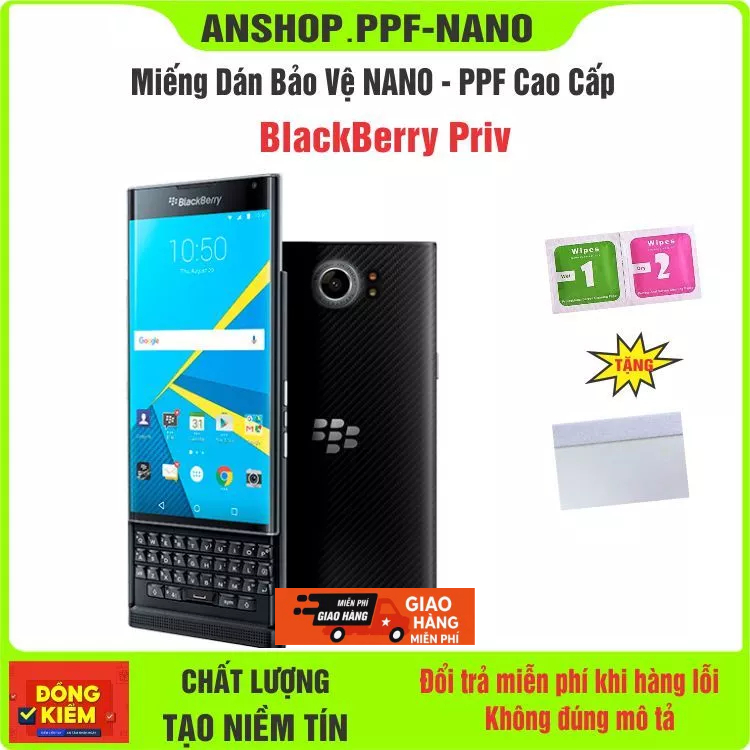 Miếng dán NANO - PPF bảo vệ điện thoại BlackBerry Priv chống bể màn hình cao cấp