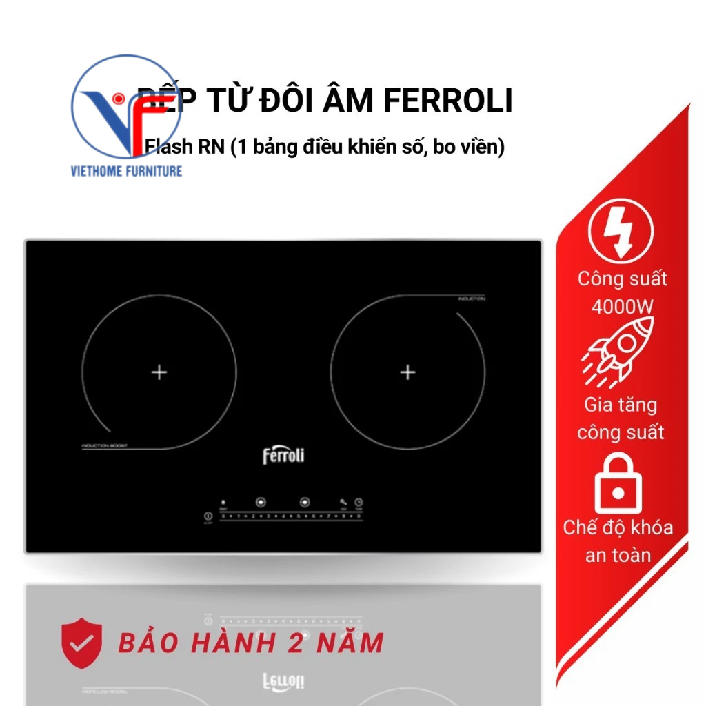 Bếp từ đôi Ferroli Flash RN thiết kế bo viền, điều khiển phím số, công suất cao 4000W, bảo hành 2 nă