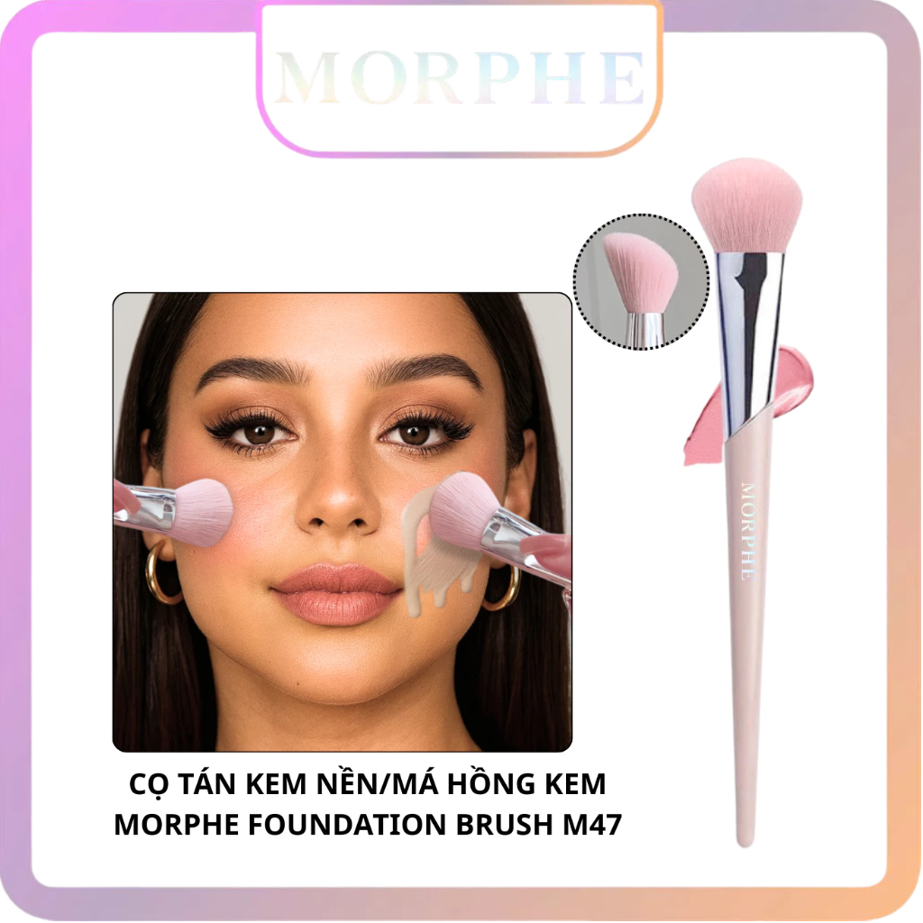 Cọ Tán Nền/ Má Hồng Kem Form Cọ Vát MORPHE Foundation Brush M47