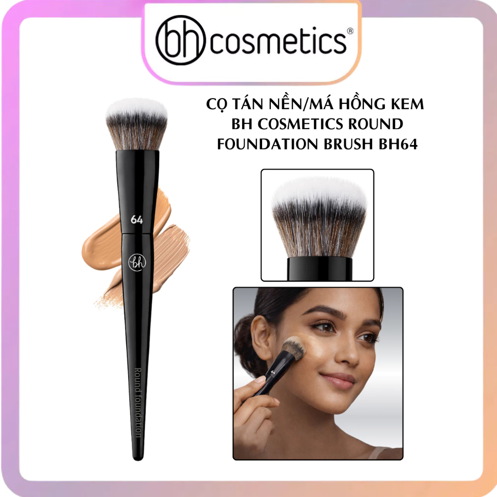 Cọ Tán Nền/Má Hồng Kem Che Phủ Lỗ Chân Lông To BH Cosmetics BH Cosmetics BH64 Round Foundation Brush