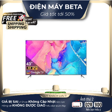 Google Tivi QLED TCL 4K 43 inch 43C635 2022 - Điện Máy Kho Rẻ